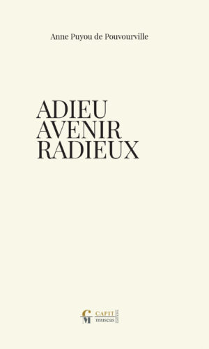 Adieu Avenir Radieux